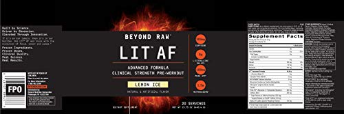 Beyond Raw LIT AF | Advanced Formula Clinical Strength Pre-Workout Powder | Contains Caffeine, L-Citruline, and Nitrosigine | Lemon Ice | 20 Servings