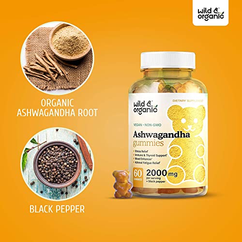 Wild & Organic Ashwagandha Gummies - Stress & Anxiety Relief Gummy - Calm Mood, Thyroid & Immunity Support Chewable Vegan Supplement - Natural Herbal Food Formula w/Black Pepper - 2000mg, 60 Chews