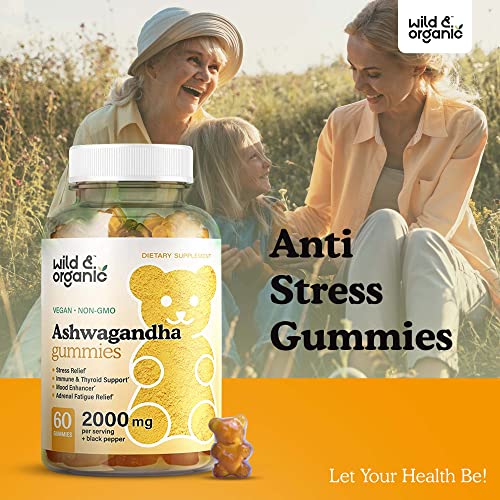 Wild & Organic Ashwagandha Gummies - Stress & Anxiety Relief Gummy - Calm Mood, Thyroid & Immunity Support Chewable Vegan Supplement - Natural Herbal Food Formula w/Black Pepper - 2000mg, 60 Chews