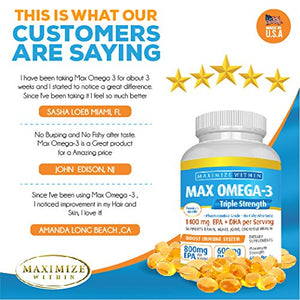 Max Omega 3 Fish Oil Pills - Triple Strength Fish Oil Supplement (2000 mg Total Omega 3 Fatty Acids: 600mg DHA + 800 mg EPA per Serving)